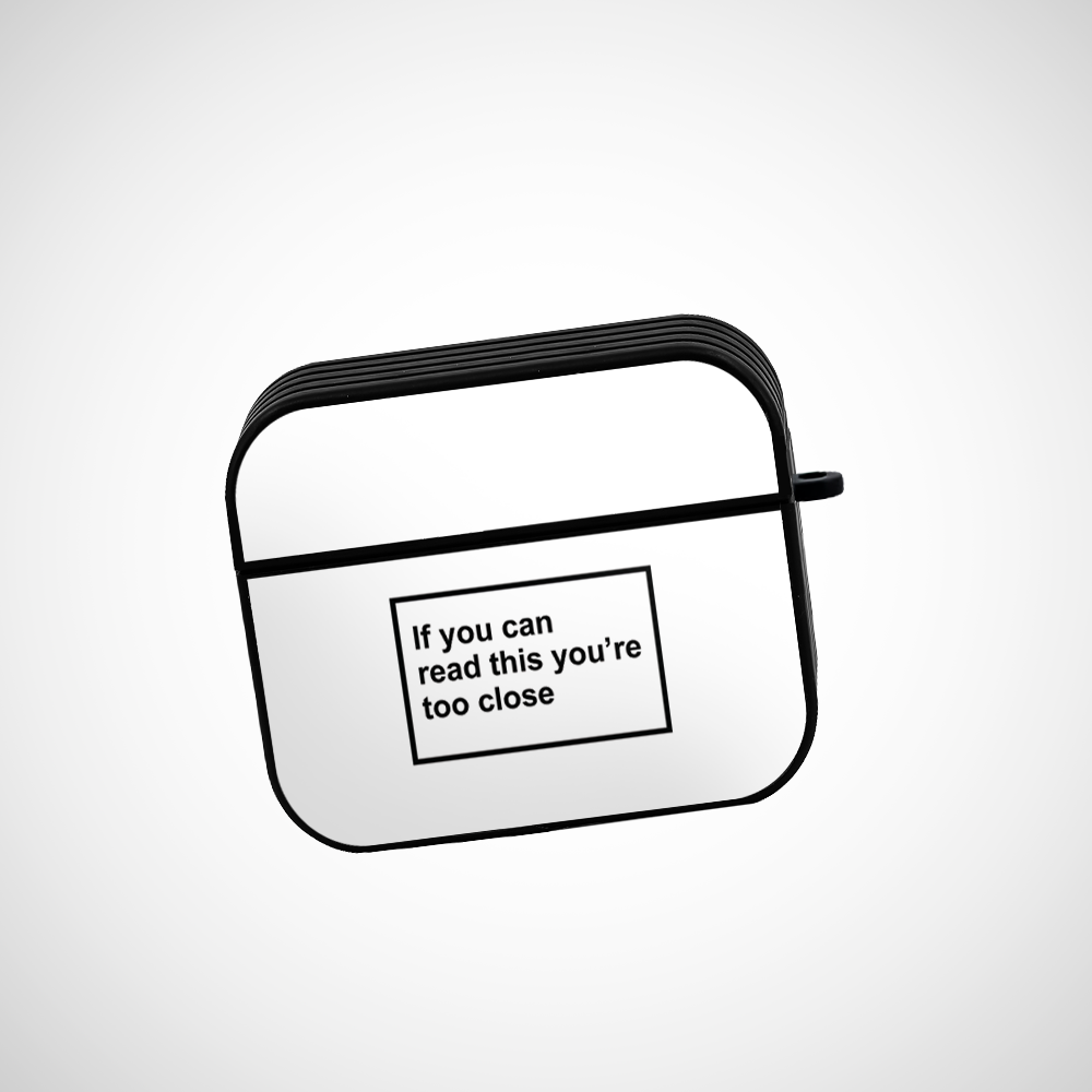 Cover It Up You are too close Glass Airpods 3rd Gen Case Covers