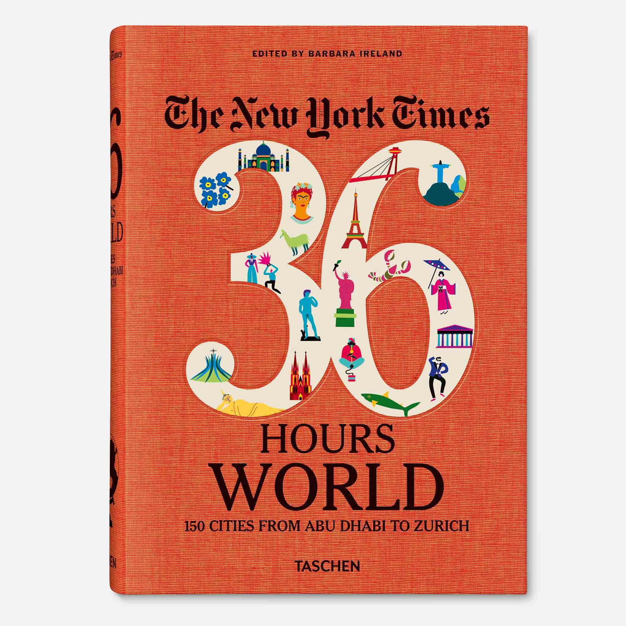 Nyt 36 hours – Taschen NYT. 36 Hours. World. 150 Cities from Abu Dhabi to Zurich