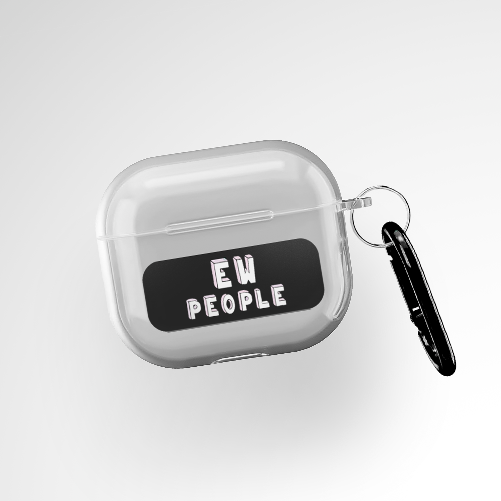 Cover It Up Ew people Clear Airpods 3rd Gen Case Covers