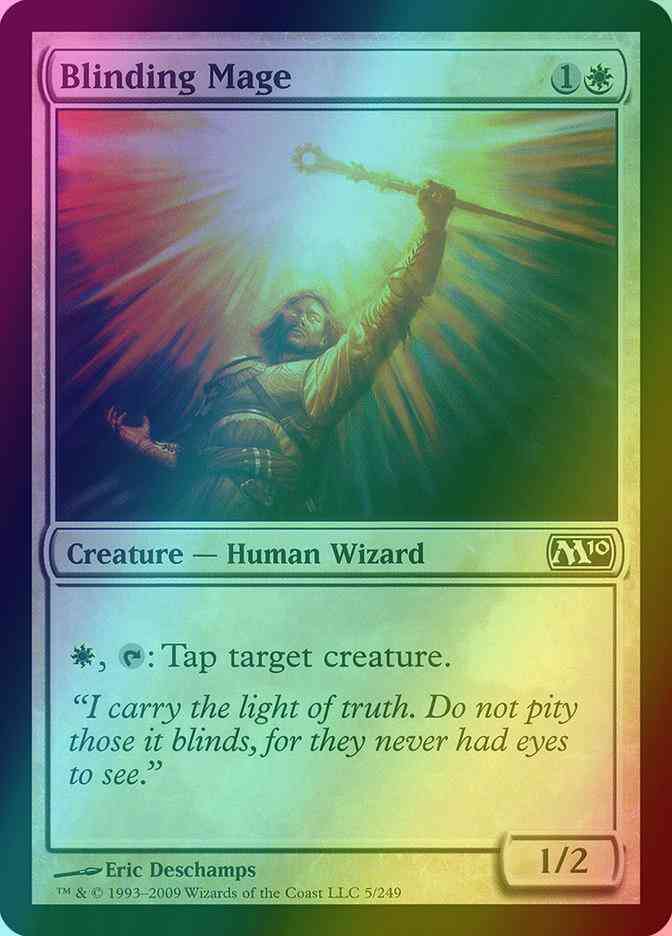 Mage 5 magic – Blinding Mage [5] [Magic 2010] [Foil]