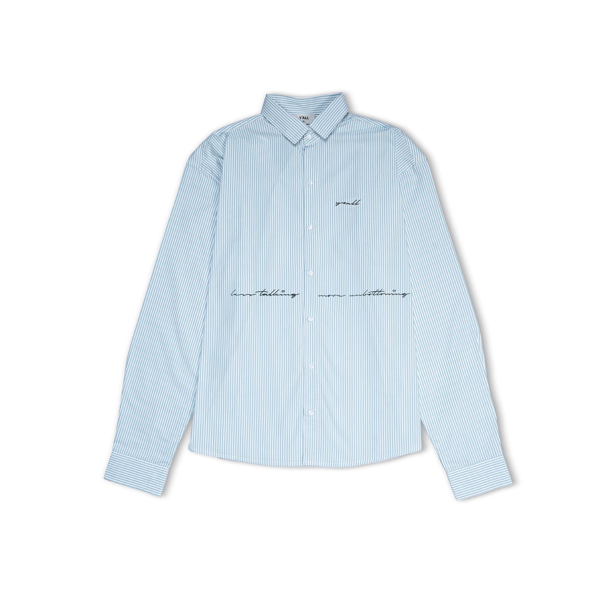 Y*all Talk in Line - Pinstripe Shirt