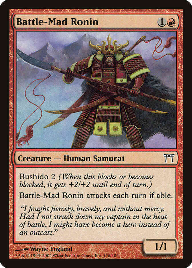 Battle-mad ronin 156 – Magic Battle-Mad Ronin [156] [Champions of Kamigawa] [Non-Foil]