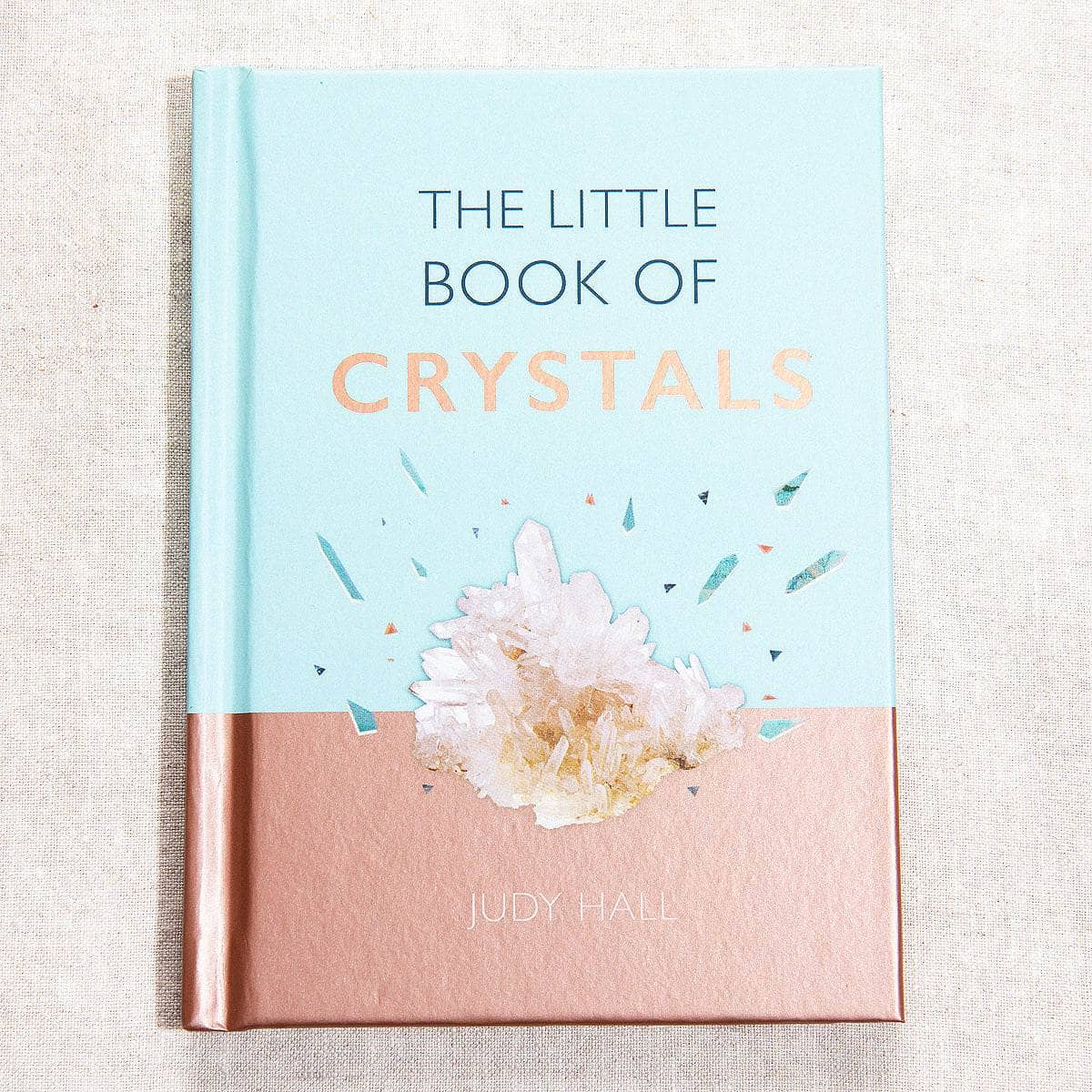 Tiny Rituals The Little Book of Crystals