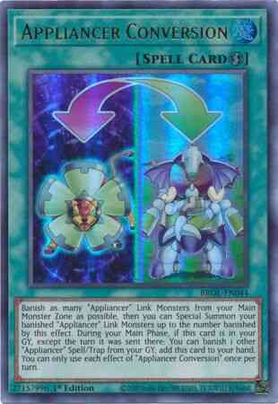 Yu-Gi-Oh! Appliancer Conversion - BROL-EN044 - Ultra Rare - 1st Edition